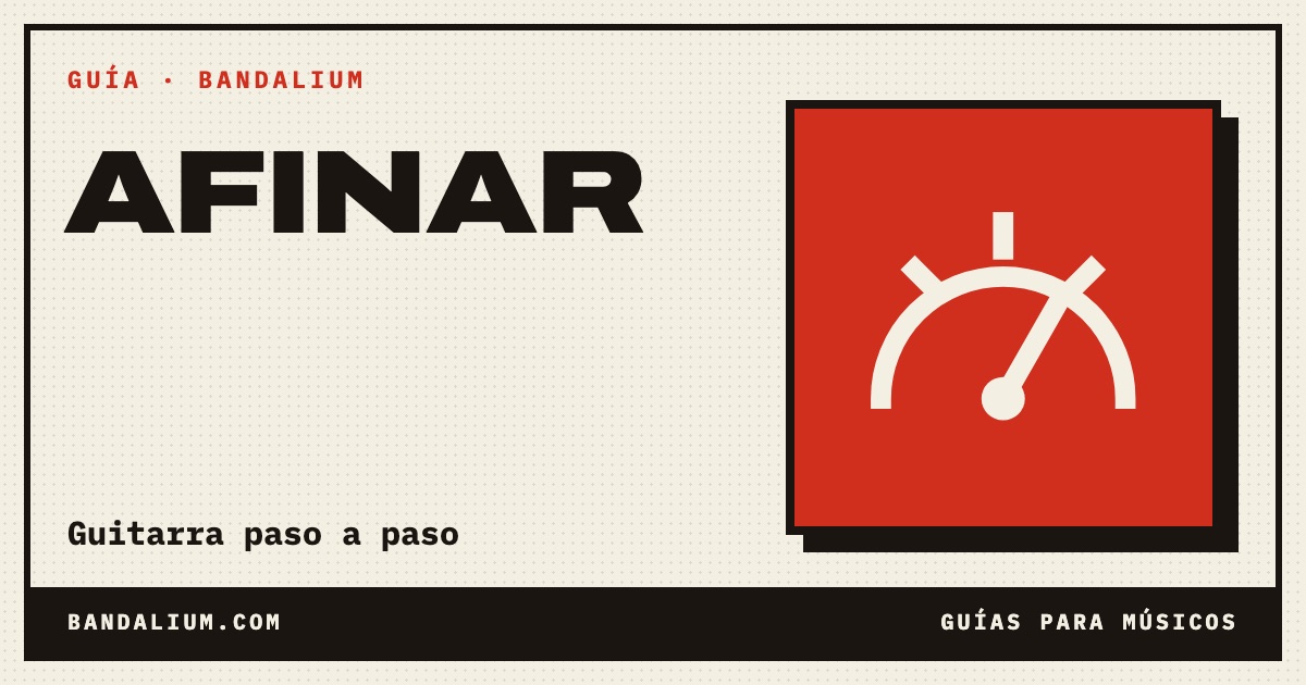 Portada de la guía: Cómo afinar una guitarra paso a paso